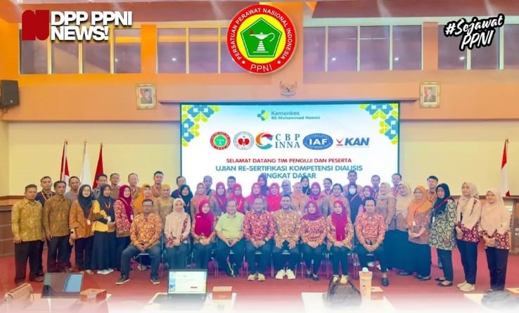 CBP INNA & RSUP Dr. Mohammad Hoesin Palembang Gelar Ujian Re-Sertifikasi Kompetensi Perawat Dialisis Tingkat Dasar