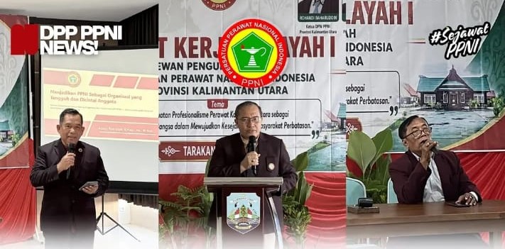 DPP PPNI Hadiri Rakerwil DPW PPNI Kaltara: Pengawalan Konsolidasi & Penyusunan Program Kerja